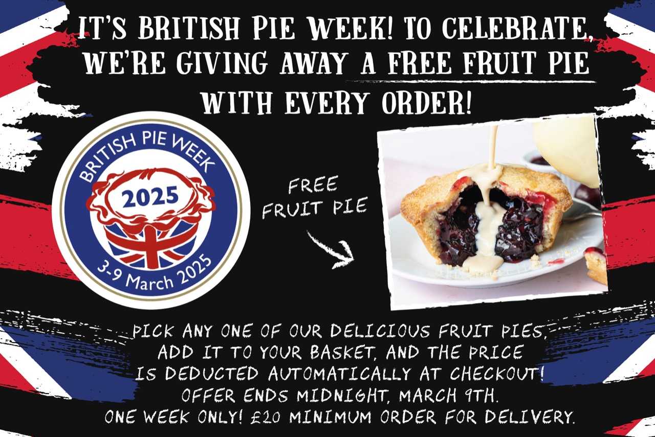 British Pie Week celebration - Free fruit pie with every order!