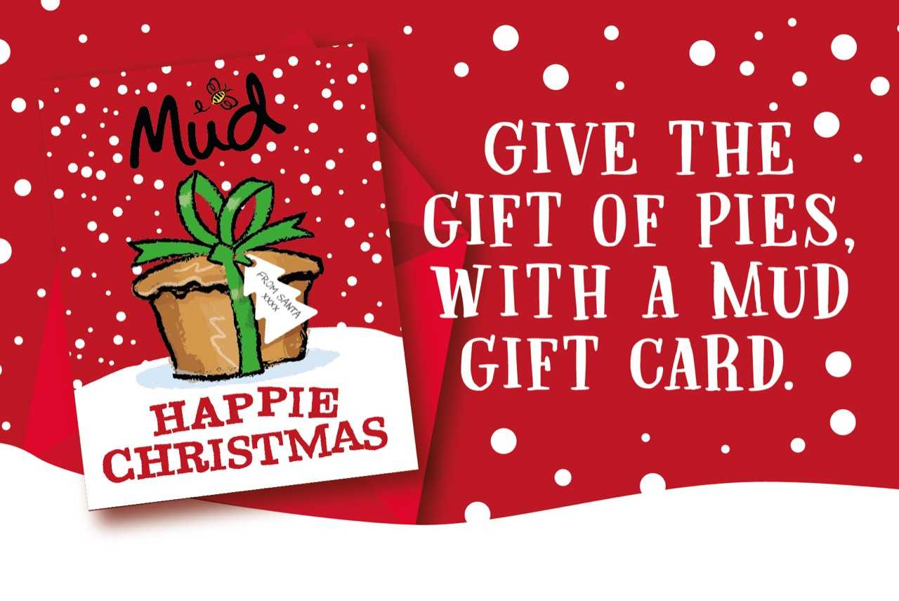 Give the gift of pies with a Mud Gift Card